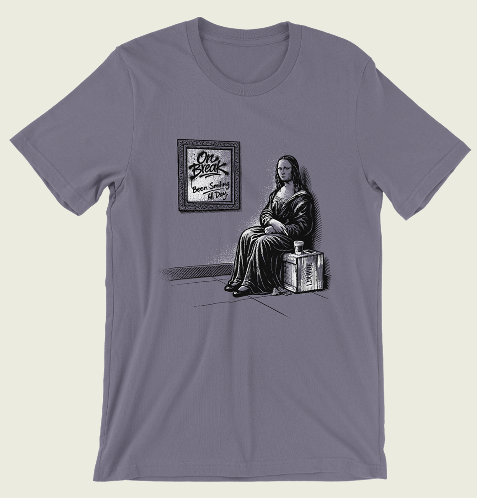 Mona Lisa Break Time T-Shirt – T-SHIRTology Funny Art Tee | Tees.ca Mona Lisa Break Time T-Shirt – T-SHIRTology Funny Art Tee | Tees.ca