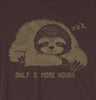 ONLY 5 MORE HOURS Sloth Unisex T-shirt - Tobe Fonesca - Tees.ca