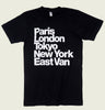 PARIS LONDON TOKYO NEW YORK EAST VAN Unisex T-shirt - EastVan.Supply - Tees.ca