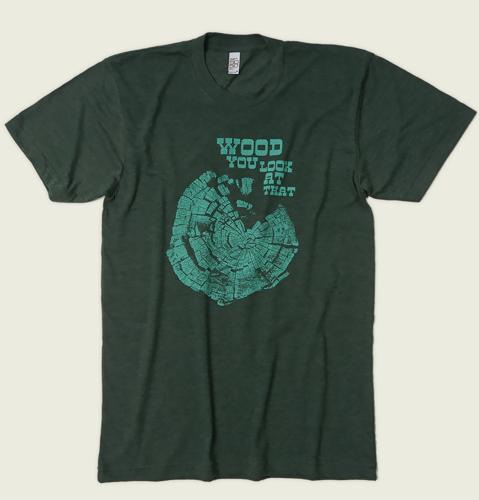 WOOD YOU LOOK AT THAT Unisex T-shirt - Alter Jack - Tees.ca