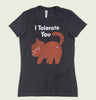 I TOLERATE YOU Women's T-shirt - Tobe Fonesca - Tees.ca