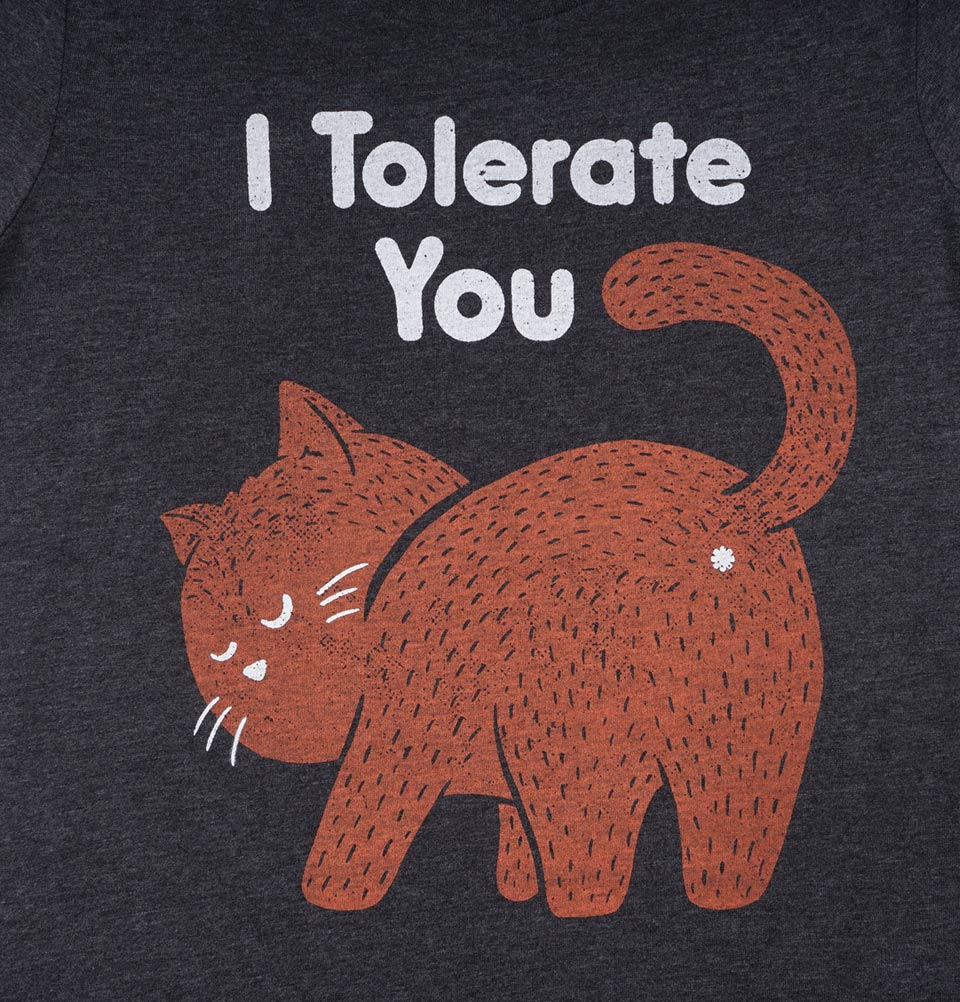 I TOLERATE YOU Women's T-shirt - Tobe Fonesca - Tees.ca