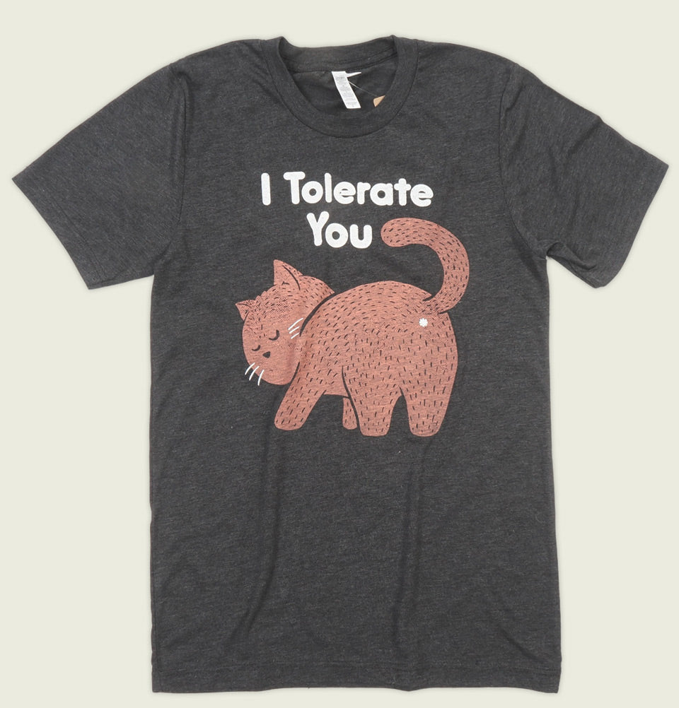 I TOLERATE YOU Unisex T-shirt - Tobe Fonesca - Tees.ca