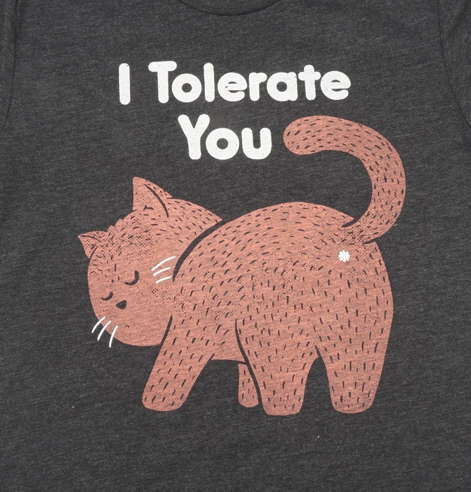 I TOLERATE YOU Unisex T-shirt - Tobe Fonesca - Tees.ca