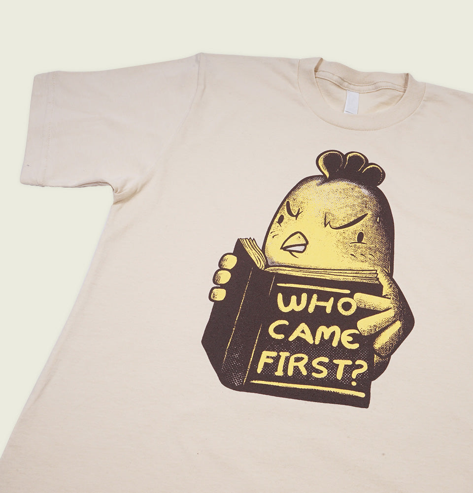 WHO CAME FIRST? Unisex T-shirt - Tobe Fonesca - Tees.ca